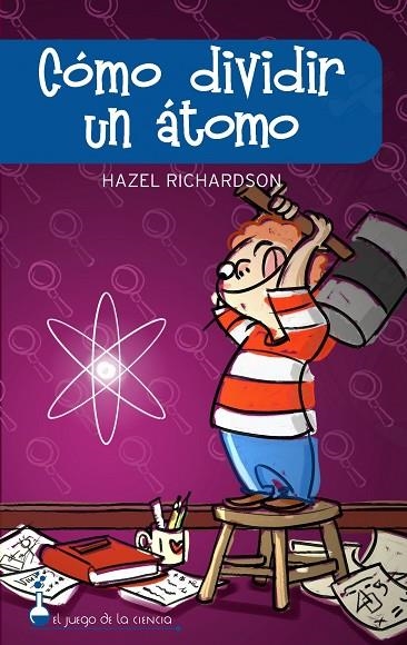 Cómo dividir un átomo | 9788497543248 | Richardson, Hazel