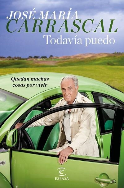 Todavía puedo | 9788467051025 | Carrascal, José María
