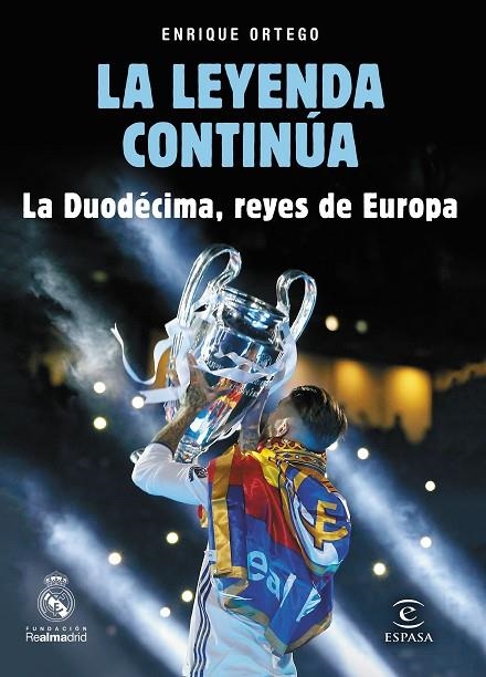 La leyenda continúa | 9788467050813 | Ortego, Enrique