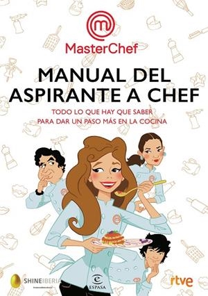 Manual del aspirante a chef | 9788467052008 | Shine;RTVE