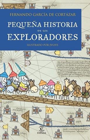 Pequeña historia de los exploradores | 9788467018462 | García de Cortázar, Fernando