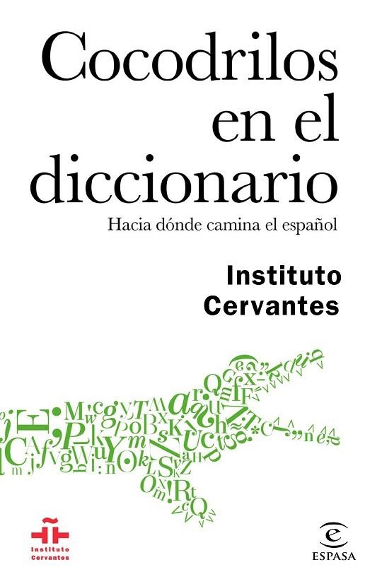 Cocodrilos en el diccionario | 9788467048926 | Instituto Cervantes;Autores varios