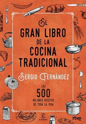 El gran libro de la cocina tradicional | 9788467046359 | RTVE;Fernández, Sergio