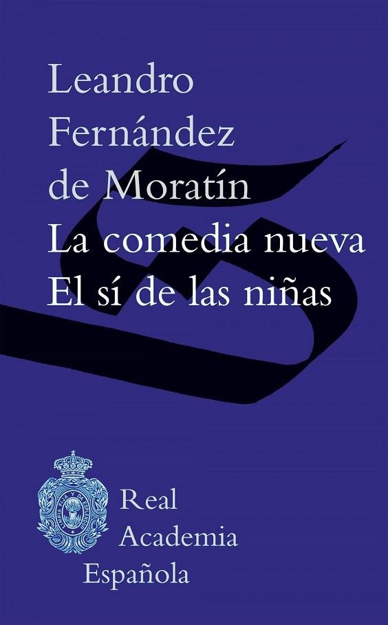 La comedia nueva / El sí de las niñas | 9788467046243 | Fernández de Moratín, Leandro