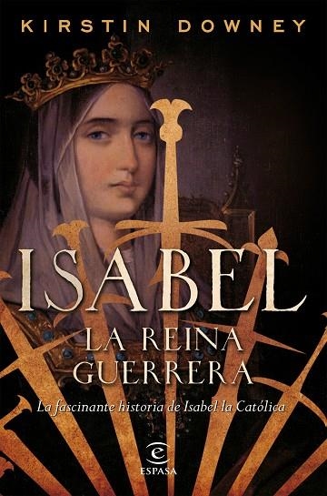 Isabel, la reina guerrera | 9788467049015 | Downey, Kirstin