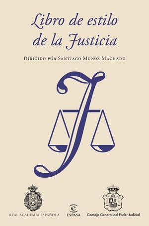 Libro de estilo de la Justicia | 9788467049190 | Real Academia Española;Consejo General del Poder Judicial;Muñoz Machado, Santiago