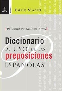 Diccionario de uso de las preposiciones españolas | 9788467025903 | Slager, Emile