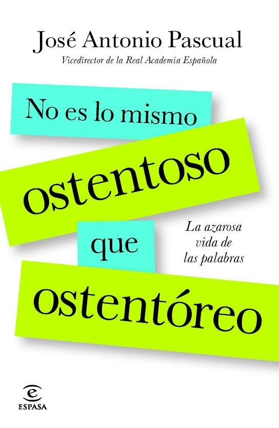 No es lo mismo ostentoso que ostentóreo | 9788467013818 | Pascual Rodríguez, José Antonio