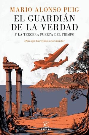 El guardián de la verdad y la tercera puerta del tiempo | 9788467046014 | Puig, Mario Alonso