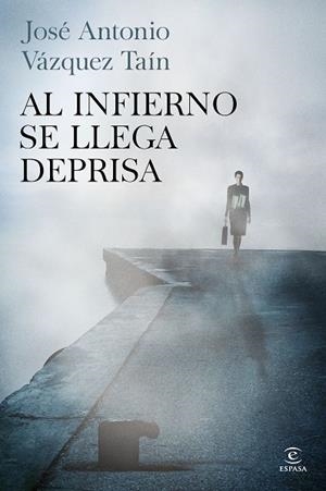 Al infierno se llega deprisa | 9788467041866 | Vázquez Taín, José Antonio