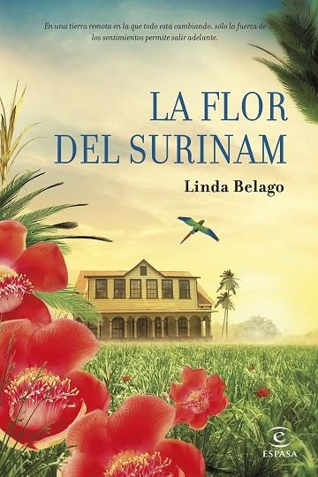 La flor del Surinam | 9788467043945 | Belago, Linda