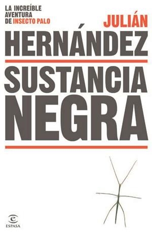Sustancia negra | 9788467043952 | Hernández, Julián
