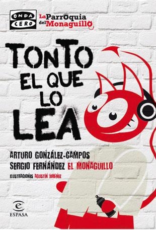 Tonto el que lo lea | 9788467034370 | Fernández «El Monaguillo», Sergio;González-Campos, Arturo