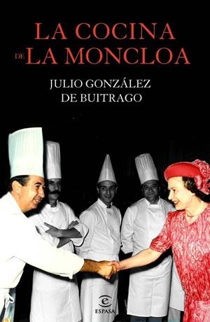La cocina de la Moncloa | 9788467040975 | González de Buitrago, Julio