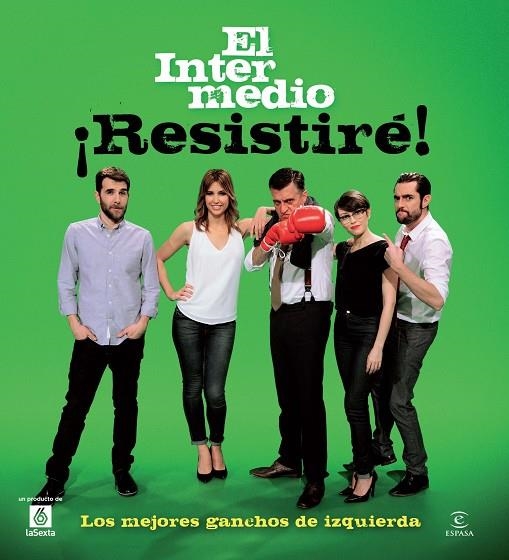 ¡Resistiré! Los mejores ganchos de izquierda | 9788467009637 | El Intermedio