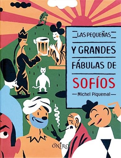 Las pequeñas y grandes fábulas de Sofíos | 9788497544658 | Piquemal, Michel