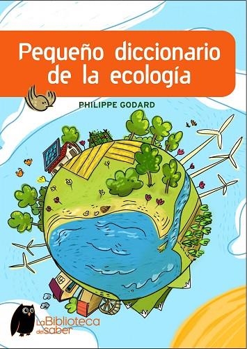 PEQUEÑO DICCIONARIO DE LA ECOLOGIA | 9788497543965 | Philippe Godard