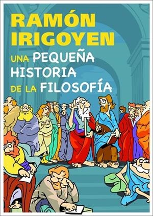 Una pequeña historia de la filosofía | 9788497543781 | Irigoyen, Ramón