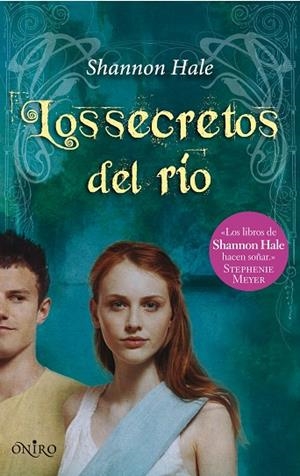 Los secretos del río | 9788497544573 | Hale, Shannon