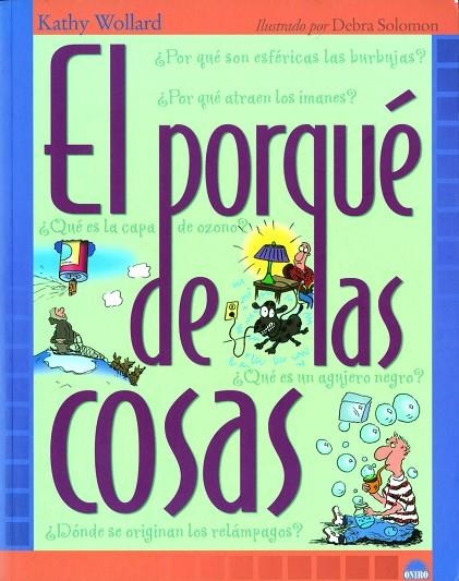 El porqué de las cosas | 9788495456694 | Wollard, Kathy
