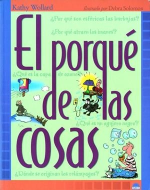 El porqué de las cosas | 9788495456694 | Wollard, Kathy