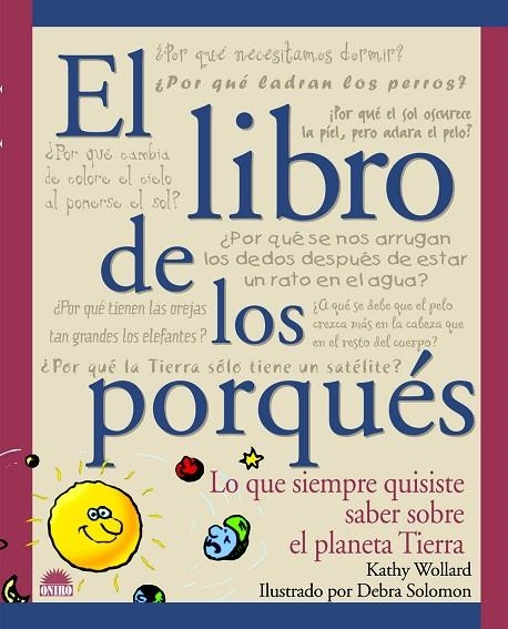 EL LIBRO DE LOS PORQUES | 9788495456281 | Wollard, Kathy