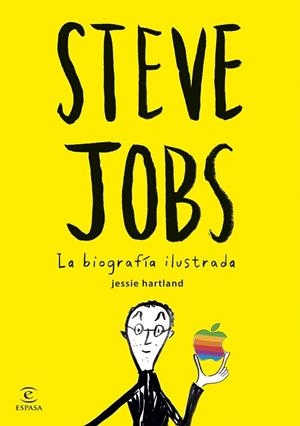 Steve Jobs. La biografía ilustrada | 9788467045635 | Hartland, Jessie
