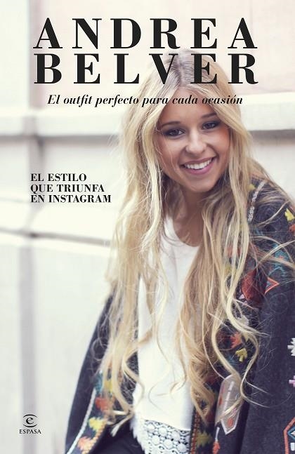 Andrea Belver, el outfit perfecto para cada ocasión | 9788467045857 | Belver, Andrea