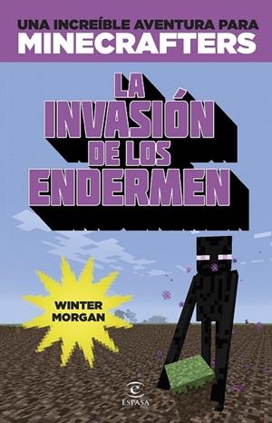 Minecraft. La invasión de los endermen | 9788467045109 | Morgan, Winter