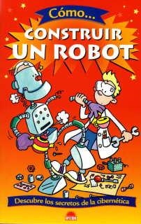 COMO CONSTRUIR UN ROBOT | 9788497542289 | Gifford, C.