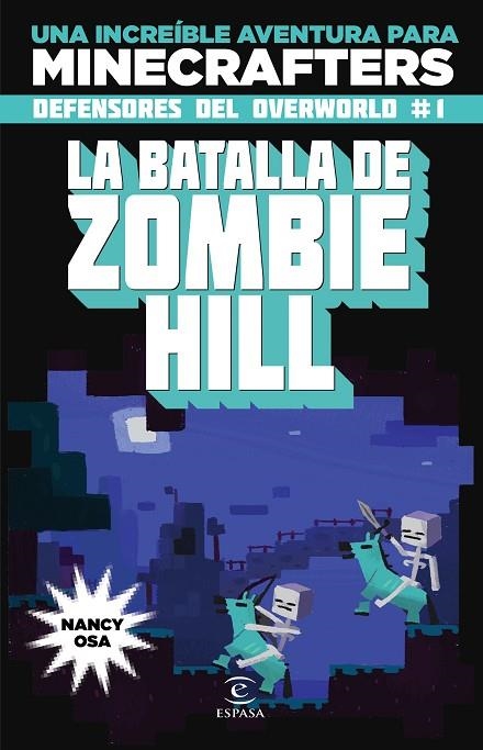 Minecraft. La batalla de Zombie Hill | 9788467045611 | Osa, Nancy