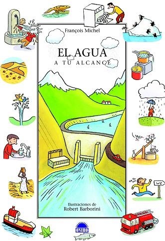 EL AGUA A TU ALCANCE | 9788497542654 | Michelle, François