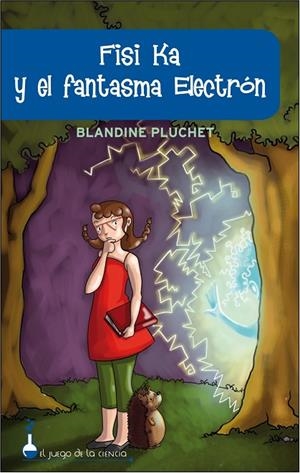 FISI KA Y EL FANTASMA ELECTRON | 9788497543583 | Pluchet, Blandine