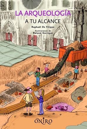 La arqueología a tu alcance | 9788497543804 | Filippo, Raphael de