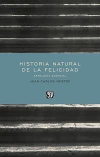 Historia natural de la felicidad | 9788437507200 | Mestre, Juan Carlos