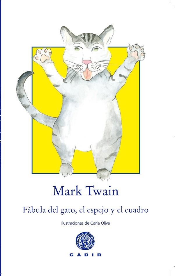 Fábula del gato, el espejo y el cuadro | 9788494299339 | Twain, Mark