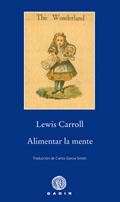 Alimentar la mente | 9788496974470 | Carroll, Lewis