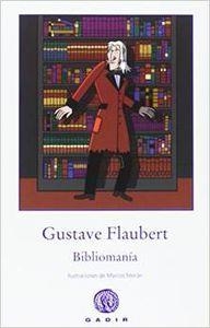 Bibliomanía | 9788494179969 | Flaubert, Gustave
