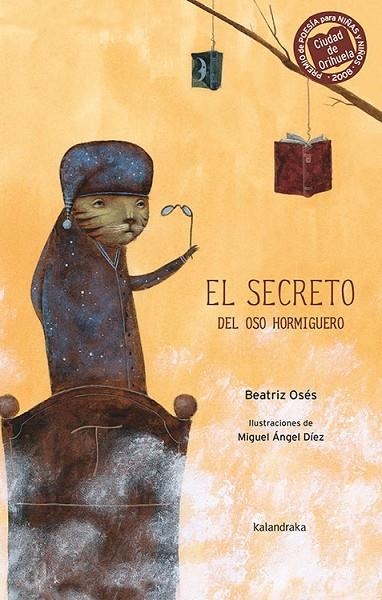 El secreto del oso hormiguero | 9788484647300 | Osés, Beatriz;Díez, Miguel Ángel