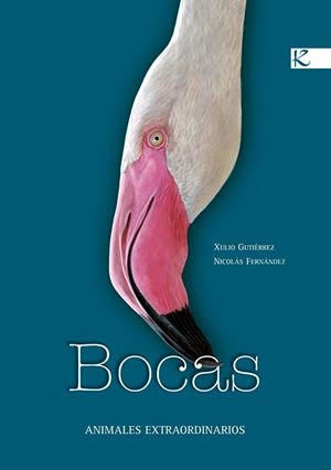 Bocas. Animales extraordinarios | 9788496957282 | Gutiérrez, Xulio