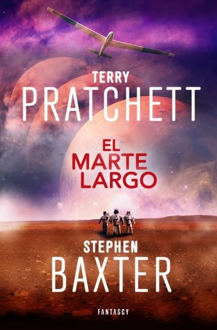 El Marte Largo (La Tierra Larga 3) | 9788415831884 | Terry Pratchett/Stephen Baxter