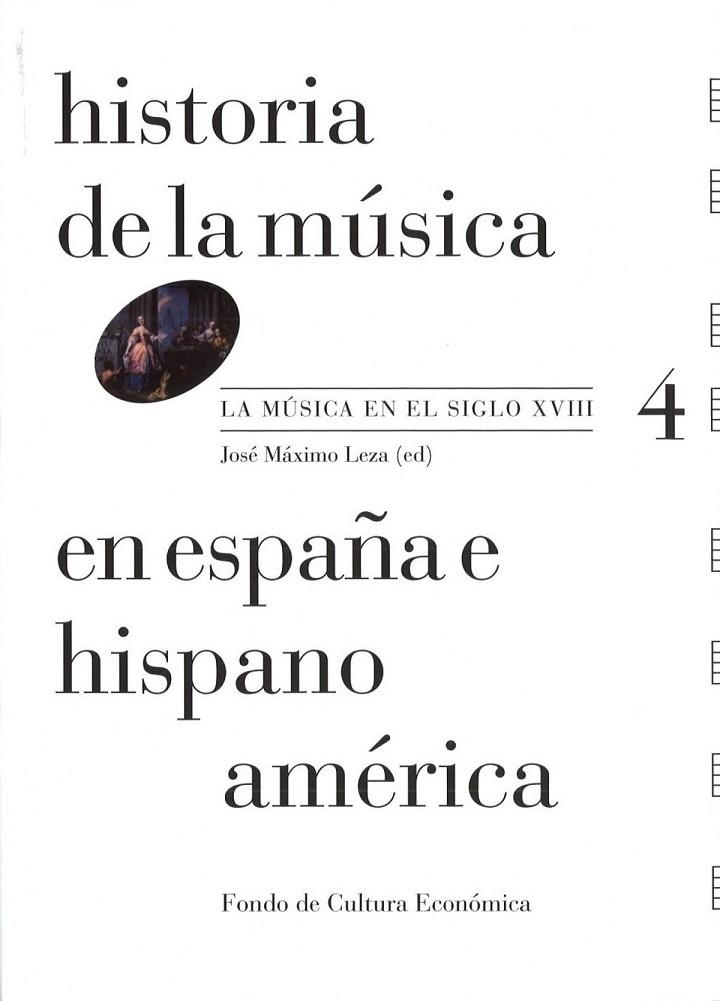 Historia de la Música en España e Hispanoamérica. La música en el siglo XVIII (volumen 4) | 9788437507125