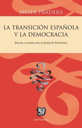 La Transición española y la democracia | 9788437507224 | Pradera Gortázar, Javier