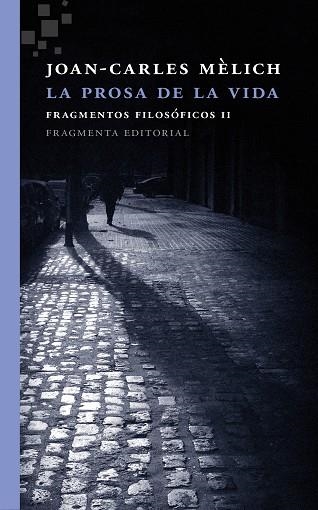 La prosa de la vida | 9788415518556 | Mèlich Sangrà, Joan-Carles