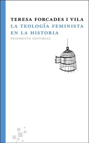 La teología feminista en la historia | 9788492416394 | Forcades i Vila, Teresa