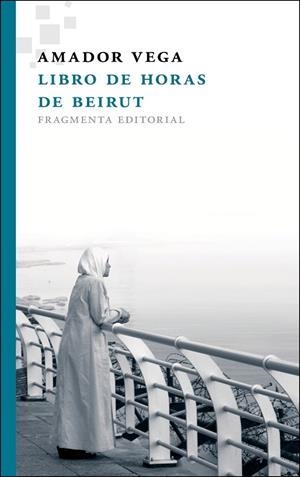 Libro de horas de Beirut | 9788415518037 | Vega Esquerra, Amador
