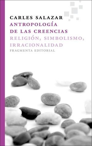Antropología de las creencias | 9788415518006 | Salazar Carrasco, Carles