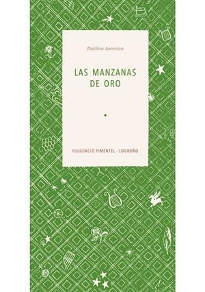 Las manzanas de oro | 9788494143960 | Lorenzo Zárate, Paulino