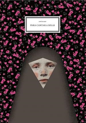 Para cantar a solas | 9788416167166 | Ramo Gómez, José