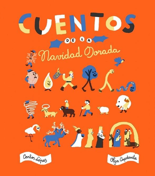Cuentos de la Navidad dorada | 9788416167890 | López, Carlos;Capdevila, Olga